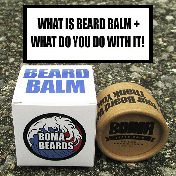What is Beard Balm + What To Do With It?