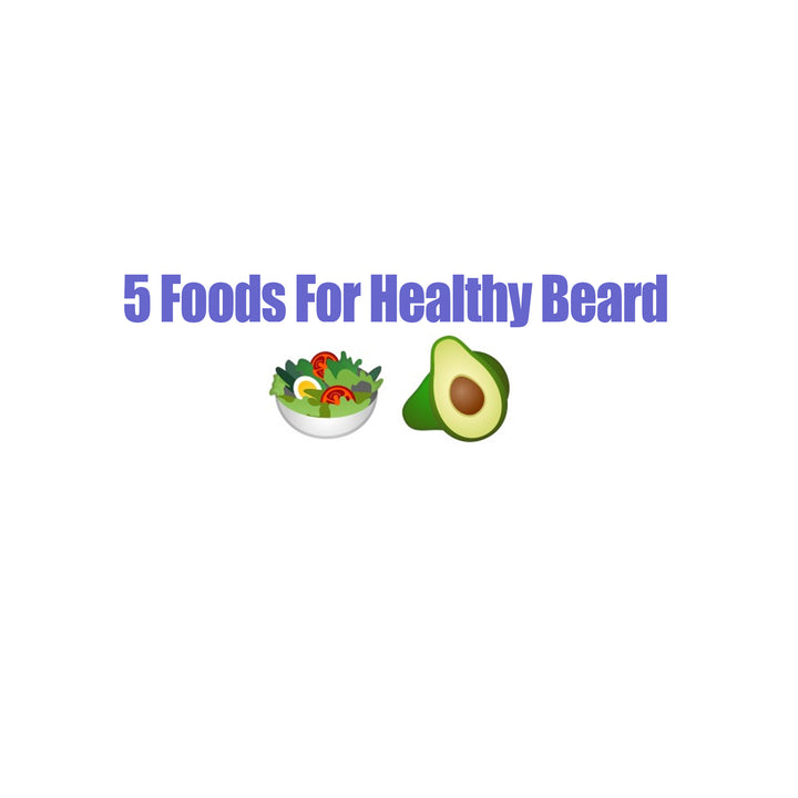 5 Foods That Will Help Boost Your Beard Growth